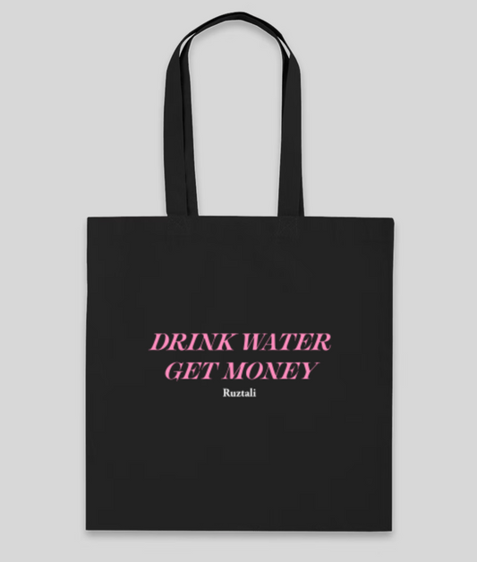 Drink Water, Get Money Tote